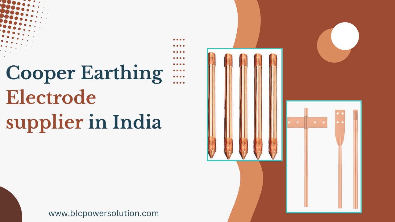 Cooper Earthing Electrode supplier in India